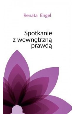 Spotkanie z wewnętrzną prawdą