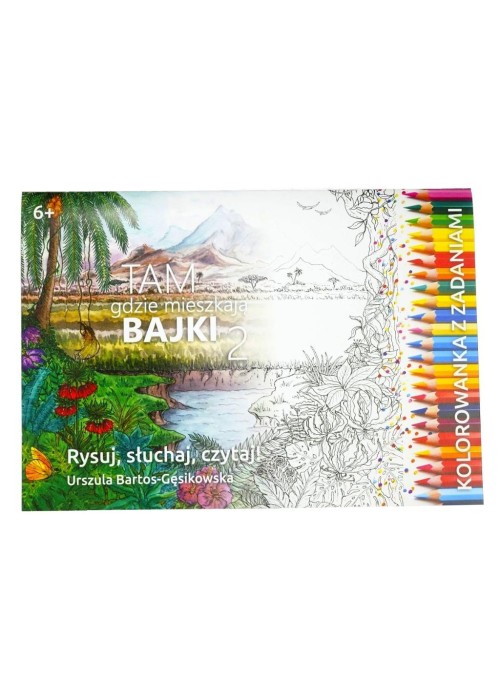 Kolorowanka - Tam gdzie mieszkaja Bajki 2 Kolorowanka - Tam gdzie mieszkaja Bajki 2