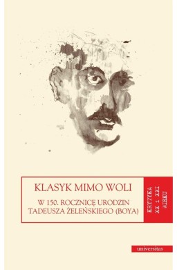 Klasyk mimo woli. W 150. rocznicę urodzin...