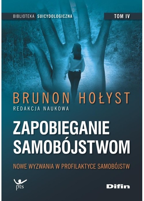 Zapobieganie samobójstwom T.4 Nowe wyzwania...