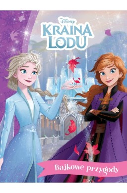 Bajkowe przygody. Disney Kraina Lodu