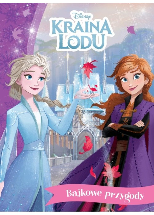 Bajkowe przygody. Disney Kraina Lodu