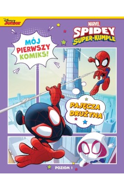 Mój pierwszy komiks. Pajęcza drużyna. Poziom 1