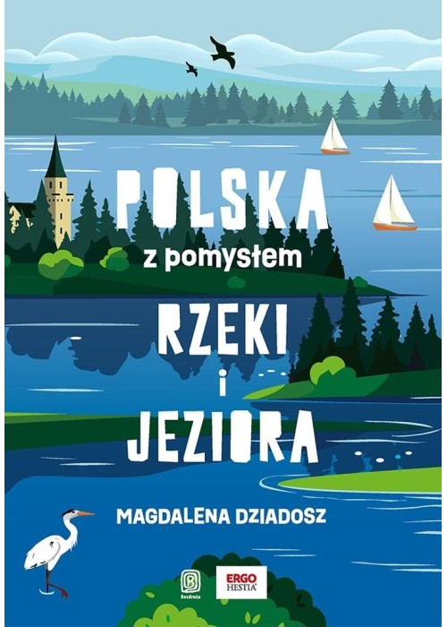 Rzeki i jeziora. Polska z pomysłem