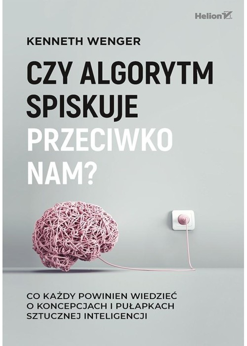 Czy algorytm spiskuje przeciwko nam?