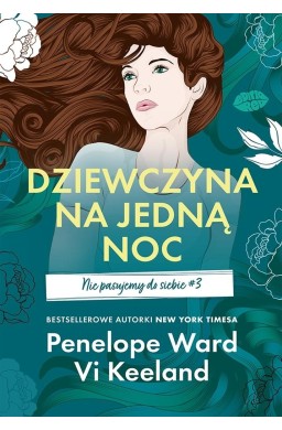 Nie pasujemy do siebie T.3 Dziewczyna na jedną noc