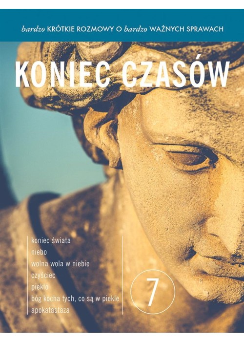 Bardzo krótkie rozmowy...cz.7 Koniec czasów