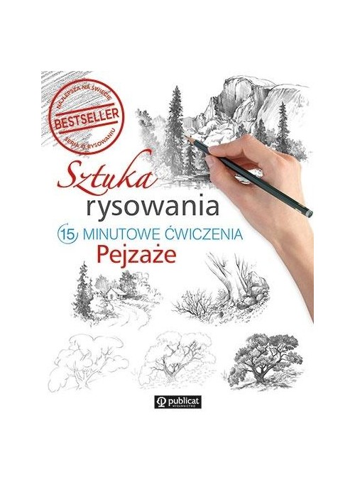 Sztuka rysowania.15-minutowe ćwiczenia. Pejzaże