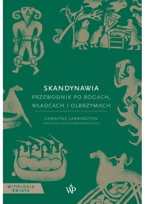 Skandynawia. Przewodnik po bogach, władcach i...