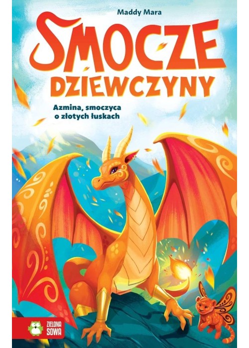 Smocze Dziewczyny. Azmina, smoczyca o złotych...