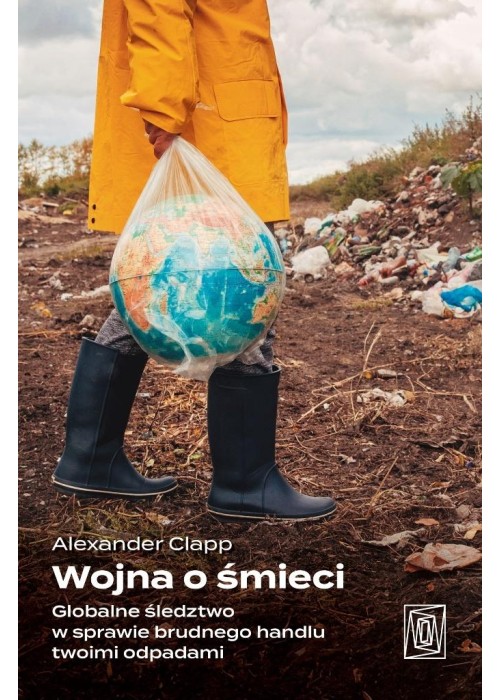 Wojna o śmieci. Globalne śledztwo w sprawie...