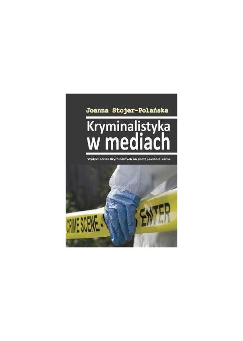 Kryminalistyka w mediach