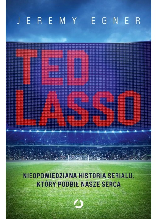 Ted Lasso. Nieopowiedziana historia serialu...