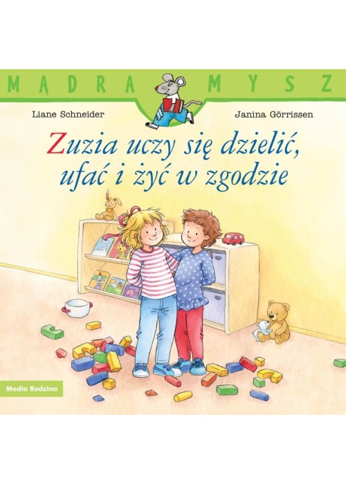 Mądra mysz. Zuzia uczy się dzielić, ufać i żyć...