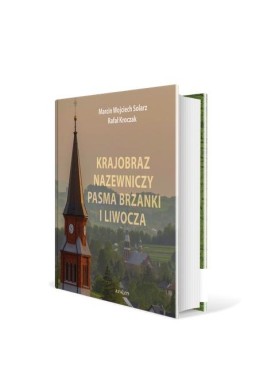 Krajobraz nazewniczy Pasma Brzanki i Liwocza