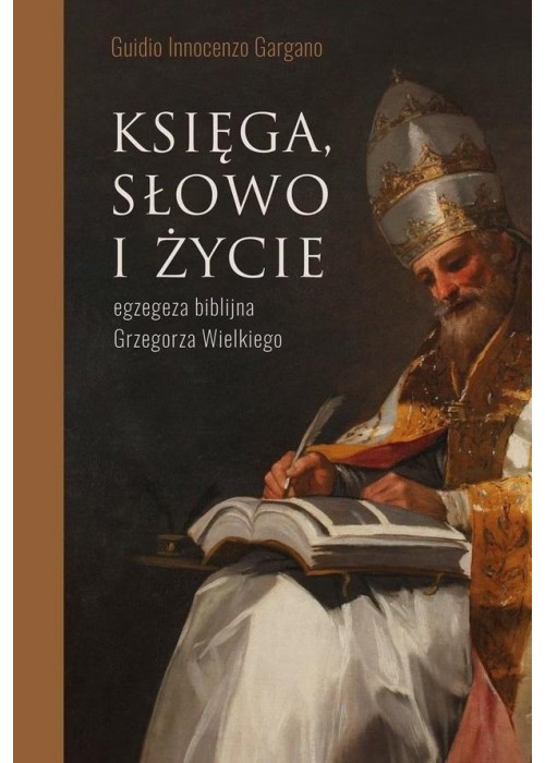 Księga, słowo i życie. Egzegeza biblijna...