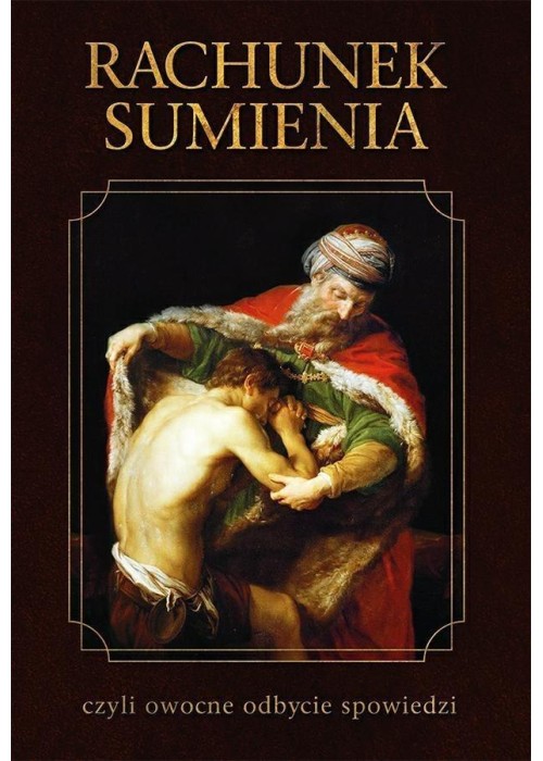 Rachunek sumienia czyli owocne odbycie spowiedzi