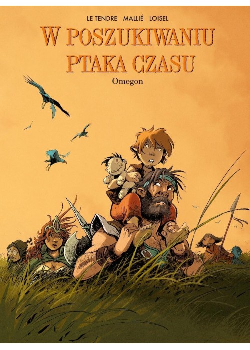 W poszukiwaniu Ptaka Czasu T.8 Omegon