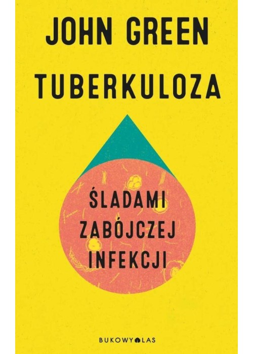 Tuberkuloza. Śladami zabójczej infekcji