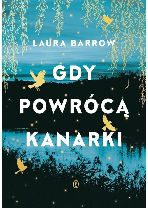 Gdy powrócą kanarki