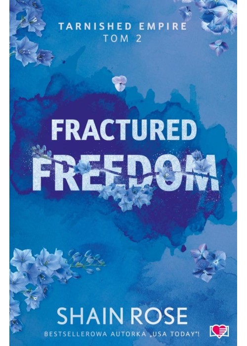 Tarnished Empire T.2 Fractured Freedom