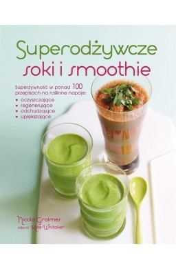 Superodżywcze soki i smoothie