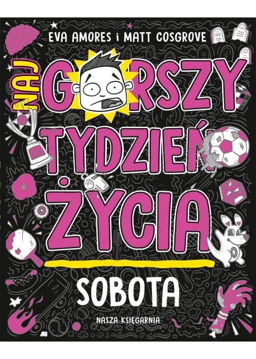 Sobota. Najgorszy tydzień życia