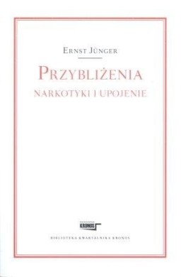 Przybliżenia Narkotyki i upojenie