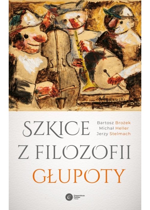 Szkice z filozofii głupoty