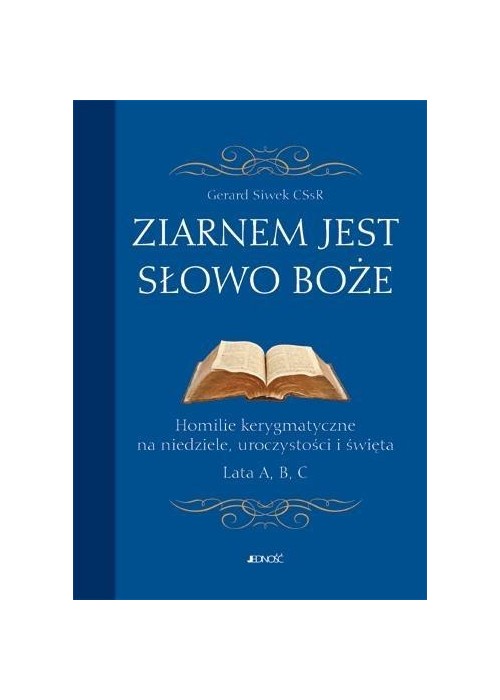Ziarnem jest Słowo Boże. Homilie kerygmatyczne