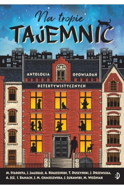 Na tropie tajemnic. Antologia opowiadań...