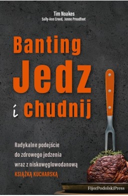 Banting. Jedz i chudnij