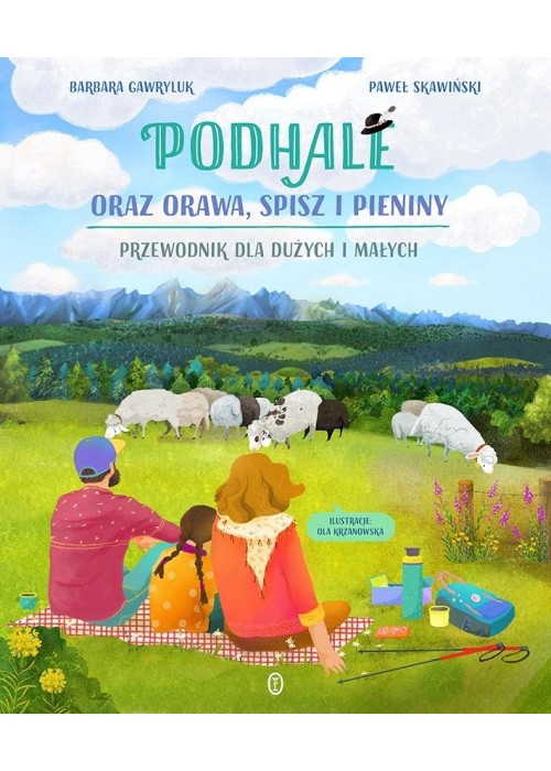 Podhale oraz Orawa, Spisz i Pieniny