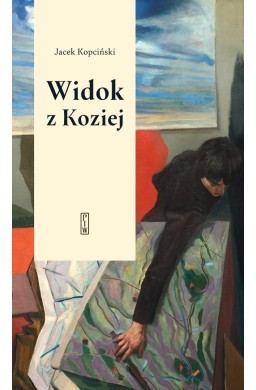 Widok z Koziej. Felietony teatralne
