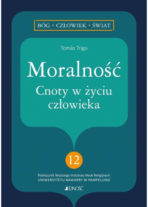 Moralność. Cnoty w życiu człowieka