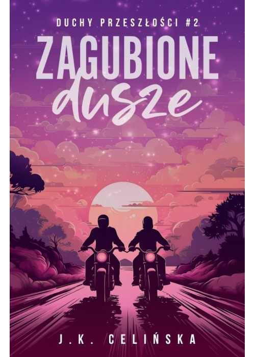 Duchy przeszłości T.2 Zagubione dusze