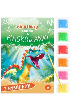 Zadanka & piaskowanki. Dinozaury