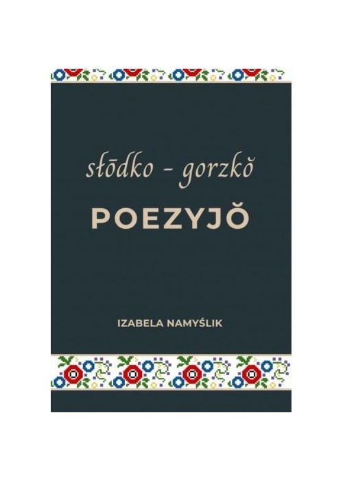 Słodko gorzko poezyjo