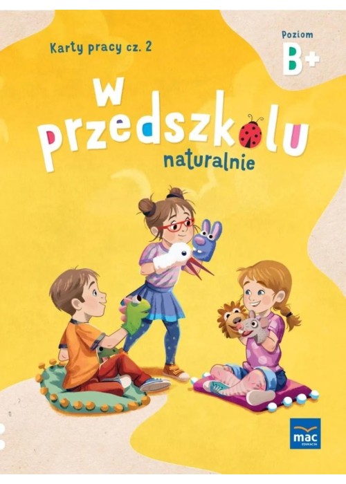 W przedszkolu naturalnie. Poziom B+ Karty cz.2