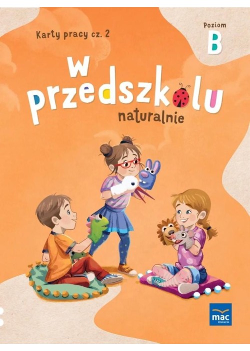 W przedszkolu naturalnie. Poziom B Karty cz.2