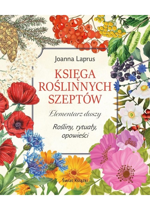 Księga roślinnych szeptów. Elementarz duszy