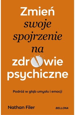 Zmień swoje spojrzenie na zdrowie psychiczne