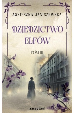 Dziedzictwo elfów T.3