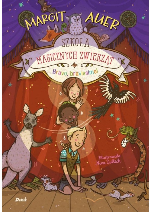 Szkoła magicznych zwierząt. Bravo, bravissimo!