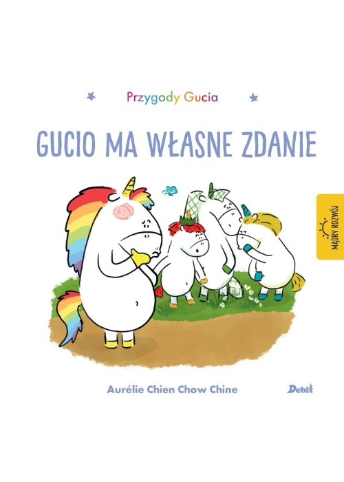 Przygody Gucia. Gucio ma własne zdanie