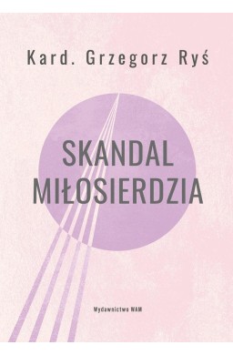 Skandal miłosierdzia