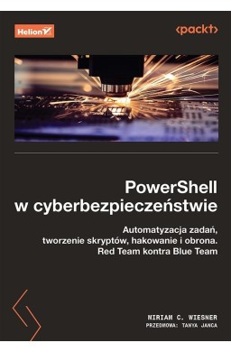 PowerShell w cyberbezpieczeństwie. Automatyzacja..