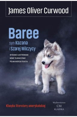 Baree, syn Kazana i Szarej Wilczycy