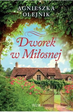 Dworek w Miłosnej