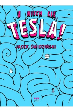 A niech cię, Tesla! + naklejki w.2